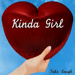 Kinda Girl - Fake Laugh